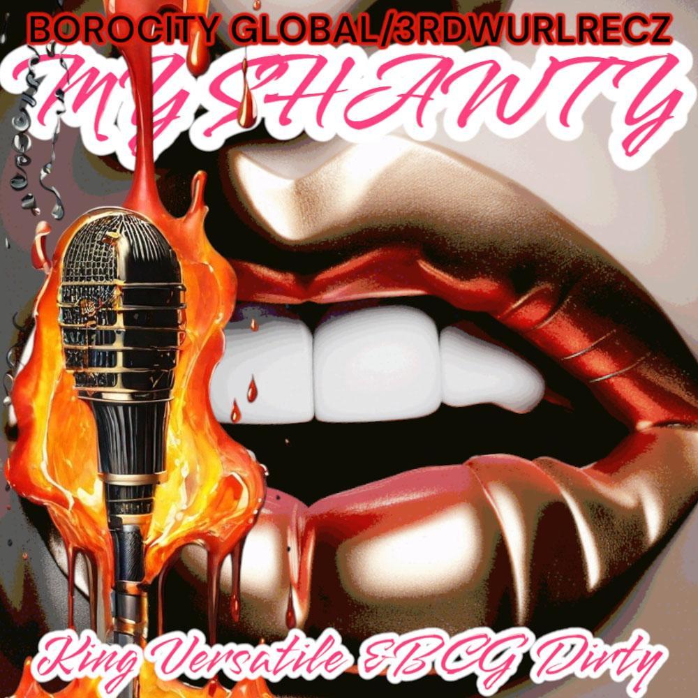 MY SHAWTY (feat. B.C.G. DIRTY) (Explicit)
