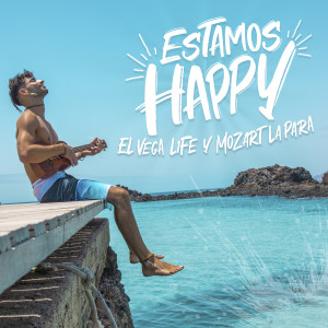 El Vega Life的专辑Estamos Happy