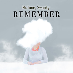Album Remember (Radio Edit) from Mr.Tune