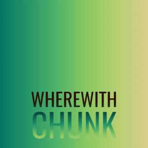 Dengarkan Wherewith Chunk lagu dari Rafy Scha dengan lirik