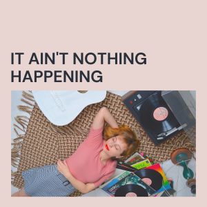 It Ain't Nothing Happening (Explicit) dari The Griffin Brothers