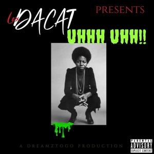 ดาวน์โหลดและฟังเพลง UHHH UHH!! (Explicit) พร้อมเนื้อเพลงจาก LexDaCat