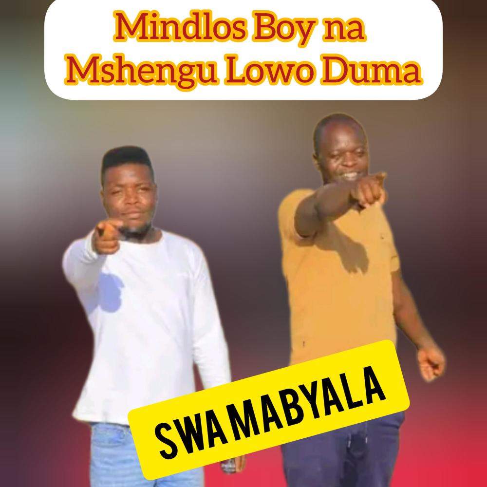 Mindlos boy na Mshengu lowo duma (Swa Mabyala)
