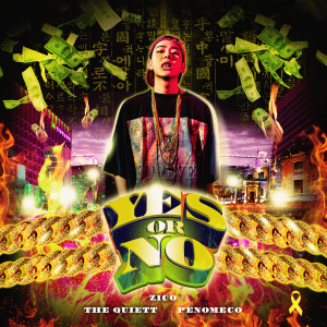 Listen to Say Yes Or No song with lyrics from ZICO（Block B）