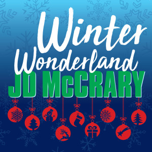 收聽JD McCrary的Winter Wonderland歌詞歌曲