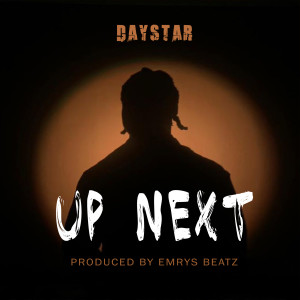 ดาวน์โหลดและฟังเพลง Up Next พร้อมเนื้อเพลงจาก Day Star