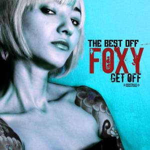收聽Foxy的Get Off (Remix)歌詞歌曲