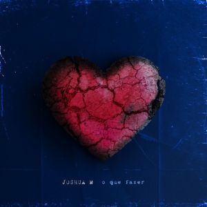 Album O Que Fazer from Joshua M