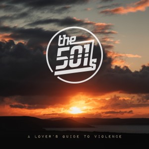 The 501's的專輯A Lover's Guide to Violence