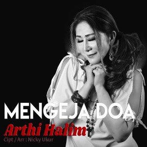 ดาวน์โหลดและฟังเพลง Mengeja Doa พร้อมเนื้อเพลงจาก Arthi Halim