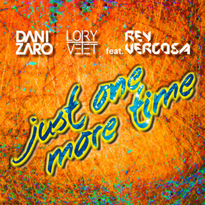 Listen to Just One More Time song with lyrics from Dani Zaro