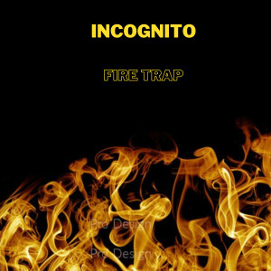 Incognito的專輯Fire trap