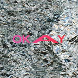 ดาวน์โหลดและฟังเพลง okay (Explicit) พร้อมเนื้อเพลงจาก LANY