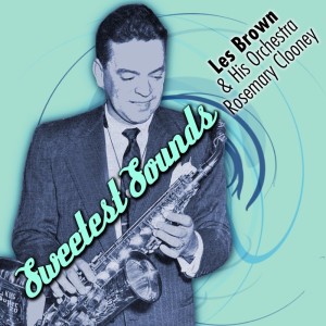 Les Brown & His Orchestra的專輯Sweetest Sounds