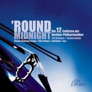 Die 12 Cellisten der Berliner Philharmoniker的專輯'Round Midnight