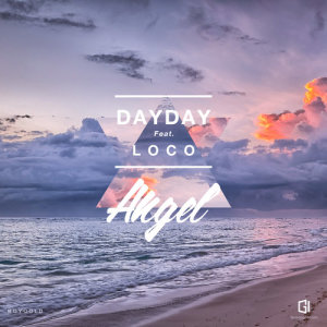 ดาวน์โหลดและฟังเพลง Angel (feat.Loco) พร้อมเนื้อเพลงจาก Dayday