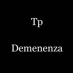 TP的專輯Demenenza