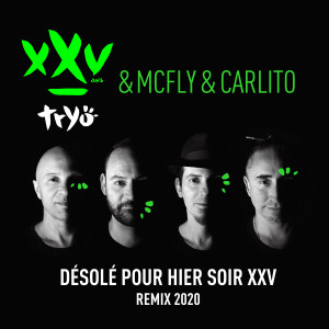 Désolé pour hier soir XXV (Remix 2020)