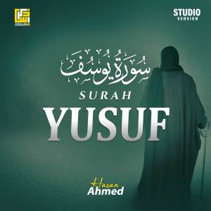 Hasan Ahmed的專輯Surah Yusuf (Studio Version)