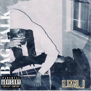 收聽SlickGOLD的Bag Talk (feat. Chyno) (Explicit)歌詞歌曲