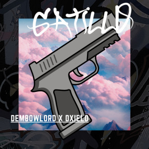 ดาวน์โหลดและฟังเพลง Gatillo (Explicit) พร้อมเนื้อเพลงจาก Dembow Lord