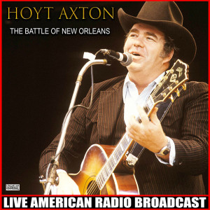 Hoyt Axton的专辑The Battle Of New Orleans (Live)