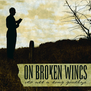 收聽On Broken Wings的Deadpool歌詞歌曲