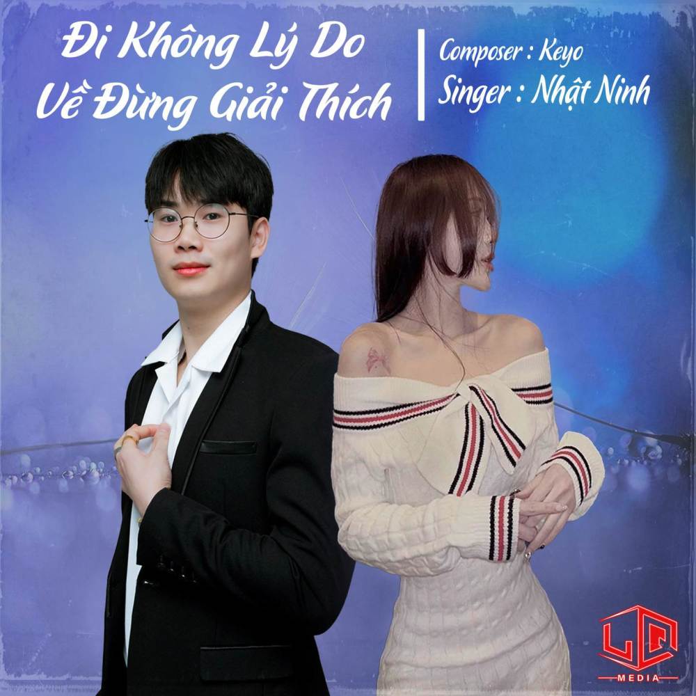 Đi Không Lý Do Về Đừng Giải Thích