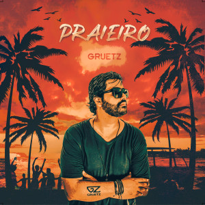 ดาวน์โหลดและฟังเพลง Praieiro พร้อมเนื้อเพลงจาก Gruetz