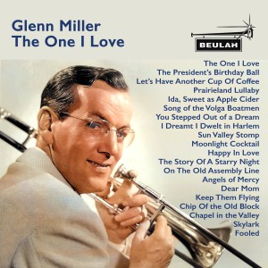 Glenn Miller的專輯The One I Love