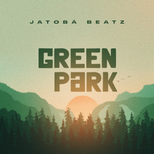 Jatobá Beatz的專輯Green Park