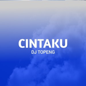 DJ Topeng的專輯Cintaku