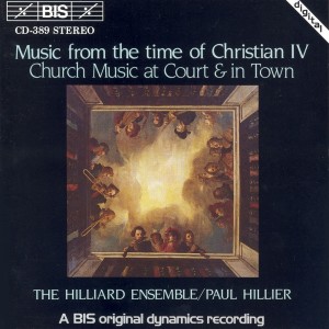 Album Music From The Time Of Christian Iv: Church Music at Court and in Town from Hilliard Ensemble