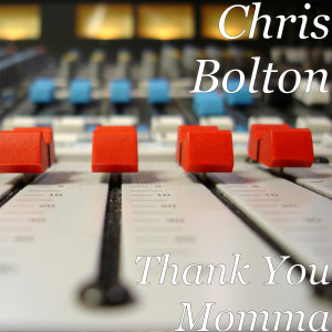 Album Thank You Momma from Chris Bolton