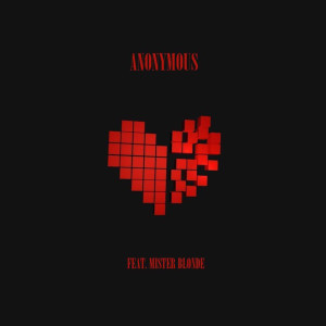 Listen to Anonymous (feat. Mister Blonde) song with lyrics from Jackal