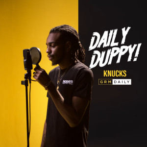 ดาวน์โหลดและฟังเพลง Daily Duppy (Explicit) พร้อมเนื้อเพลงจาก Knucks