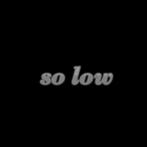 ดาวน์โหลดและฟังเพลง So Low พร้อมเนื้อเพลงจาก sped up baby white