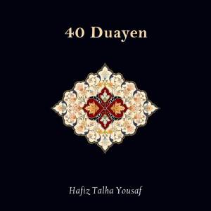 ดาวน์โหลดและฟังเพลง Sotay Waqt Ki Aur Manzil Pe Utarne Ki Dua (Dulhay Ko Yeh Dua Dein) พร้อมเนื้อเพลงจาก Hafiz Talha Yousaf