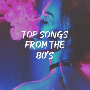 Années 80 Forever的专辑Top Songs from the 80's