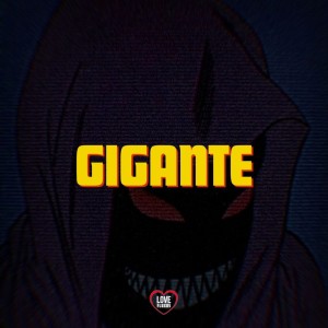 อัลบัม Gigante (Explicit) ศิลปิน Love Fluxos