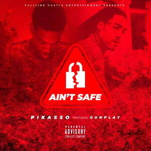 Album Ain't Safe (Explicit) from 