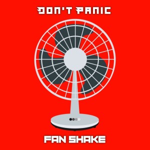 Album Fan Shake (Explicit) from Don't Panic