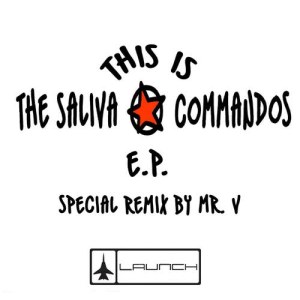 The Saliva Commandos的專輯This Is The Saliva Commandos EP