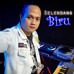 Anggun Pramudita的專輯SELENDANG BIRU (DJ Mix)