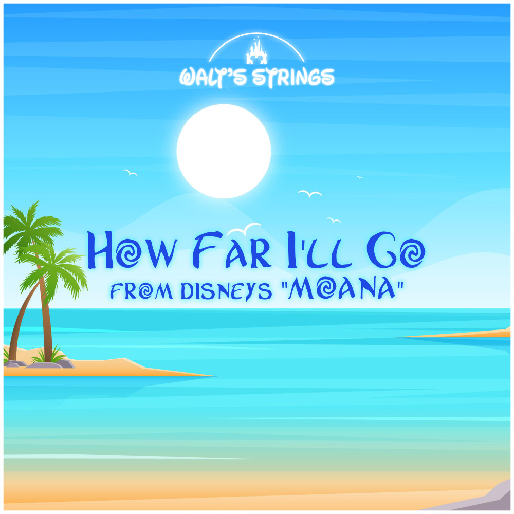 How Far I've Come (from Disney's "Moana")