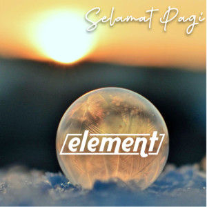 Album Selamat Pagi (Remastered 2023) from Element