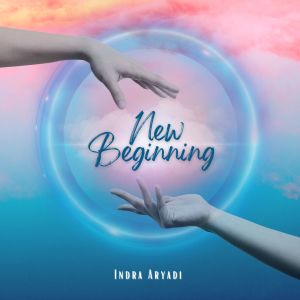 Listen to New Beginning song with lyrics from Indra Aryadi