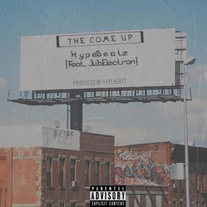 Listen to The Come Up (Explicit) song with lyrics from JubElectron