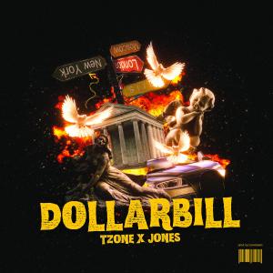 TZONE的專輯Dollarbill (feat. JONES52) [Explicit]