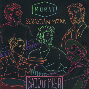 ดาวน์โหลดและฟังเพลง Bajo La Mesa พร้อมเนื้อเพลงจาก Morat